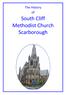 The History of. South Cliff Methodist Church Scarborough