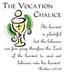 The Vocation Chalice. The harvest is plentiful but the laborers are few; pray therefore the Lord of the harvest to send out laborers into his harvest.