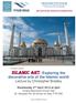 decorative arts of the Islamic world Lecture by Christopher Bradley