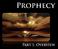 Prophecy. Part 1: Overview