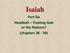 Isaiah. Part Six Hezekiah Trusting God or the Nations? (chapters 36-39)