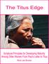 The Titus Edge. Scriptural Principles for Developing Maturity Among Older Women From Paul s Letter to Titus. Ricki Lee Brooks.