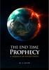 the end time Prophecy A sequence of future events first edition M. A. JACOB