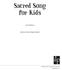 Sacred Song for Kids. 1st Edition. Guitar Accompaniment. International Liturgy Publications Nashville, TN