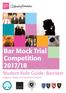 Bar Mock Trial Competition 2017/18. Student Role Guide: Barrister England, Wales and Northern Ireland