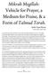 Mikrah Megillah: Vehicle for Prayer, a Medium for Praise, & a Form of Talmud Torah. Rabbi Yigal Sklarin Faculty, Ramaz Upper School