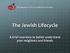 The Apple of His Eye Mission Society. The Jewish Lifecycle. A brief overview to better understand your neighbors and friends