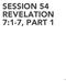 Revelation: Verse by Verse Session 54 Revelation 7:1-7, Part 1 Jehovah s TRUE Witnesses SESSION 54 REVELATION 7:1-7, PART 1