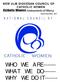 NEW ULM DIOCESAN COUNCIL OF CATHOLIC WOMEN. August-September, 2017 WHO WE ARE WHAT WE DO WHY WE DO IT