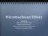 Nicomachean Ethics. Aristotle ETCI Ch 6, Pg Barbara MacKinnon Ethics and Contemporary Issues Professor Douglas Olena