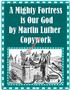 A Mighty Fortress is Our God by Martin Luther Copywork. Sample file