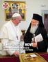 A HISTORICAL MOVE. First time Ecumenical Patriarch attends installation of Pope in Rome. SPRING 2013