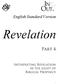 English Standard Version. Revelation. Part 4. Interpreting Revelation in the Light of Biblical Prophecy