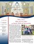St. John the Baptist. It started with a simple, Why not? Why Not? Mike and Lisa Short on Family, Faith and Stewardship. In this Issue: CATHOLIC CHURCH