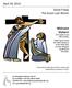 April 18, 2014 Good Friday The Seven Last Words