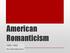 American Romanticism An Introduction
