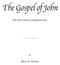 The Gospel of John AN OUTLINED COMMENTARY. Barry E. Horner