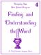 Finding and Understanding the Word