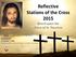 Reflective Stations of the Cross Compiled by: Sr. Rachel, SCTJM Servants of the Pierced Hearts of Jesus and Mary