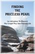 FINDING THE PRICELESS PEARL. An Adventure To Discover The Gospel Way Into Eternal Life