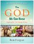CHILDREN S SESSION GUIDE. The GOD. We Can Know. Exploring the I Am Sayings of Jesus. Rob Fuquay
