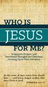 JESUS WHO IS FOR ME? Scriptures, Prayers, and Devotional Thoughts for Christians Growing Up in Their Salvation