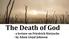 The Death of God - a lecture on Friedrich Nietzsche - by Adam Lloyd Johnson
