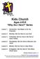 Kids Church Ages 4-5-K Why Am I Here? Series