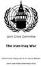 Joint Crisis Committe. The Iran-Iraq War. Deha Boran Bahçuvan & Ali Doruk Bekatlı