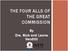 THE FOUR ALLS OF THE GREAT COMMISSION. By Drs. Nick and Leona Venditti