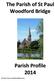 Parish Profile St Paul s Church, Woodford Bridge, Essex Our strengths:... 3 Our challenges:... 3 We see opportunities in:...