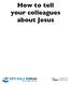 How to tell your colleagues about Jesus