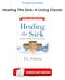 Ebooks Read Online Healing The Sick: A Living Classic