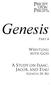 Genesis A STUDY ON ISAAC, JACOB, AND ESAU (GENESIS 24 36) WRESTLING. Part 4 WITH GOD