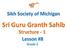 Topics. Layout Banis Authors Raags Languages History of Birh (biv) Sahib Message of Gurbani Nomenclature