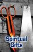 Spiritual Gifts. by Robert L. Brandt AN INDEPENDENT-STUDY TEXTBOOK. Developed in Cooperation with the ICI University Staff