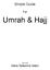 Simple Guide. For. Umrah & Hajj. Published By Idara Taleemul Islam