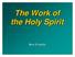 The Work of the Holy Spirit. Stan Crowley