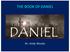 THE BOOK OF DANIEL. Dr. Andy Woods