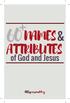 60 + NAMES & ATTRIBUTES. of God and Jesus