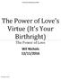 The Power of Love s Virtue (It s Your Birthright)