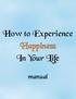 How to Experience Happiness In Your Life