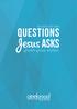 AND NOW FOR SOME. questions. Jesus asks. growth group studies