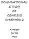FOUNDATIONAL STUDY OF GENESIS CHAPTER 2