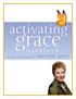 activating grace workbook An Online Course with CAROLINE MYSS