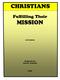 CHRISTIANS MISSION. Fulfilling Their. 13 Lessons. Prepared by: Paul E. Cantrell