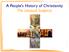 A People's History of Christianity The Unusual Suspects