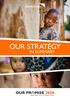 OUR STRATEGY IN SUMMARY. Building Brighter Futures for Vulnerable Children