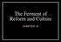 The Ferment of Reform and Culture CHAPTER 15