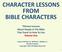 CHARACTER LESSONS FROM BIBLE CHARACTERS